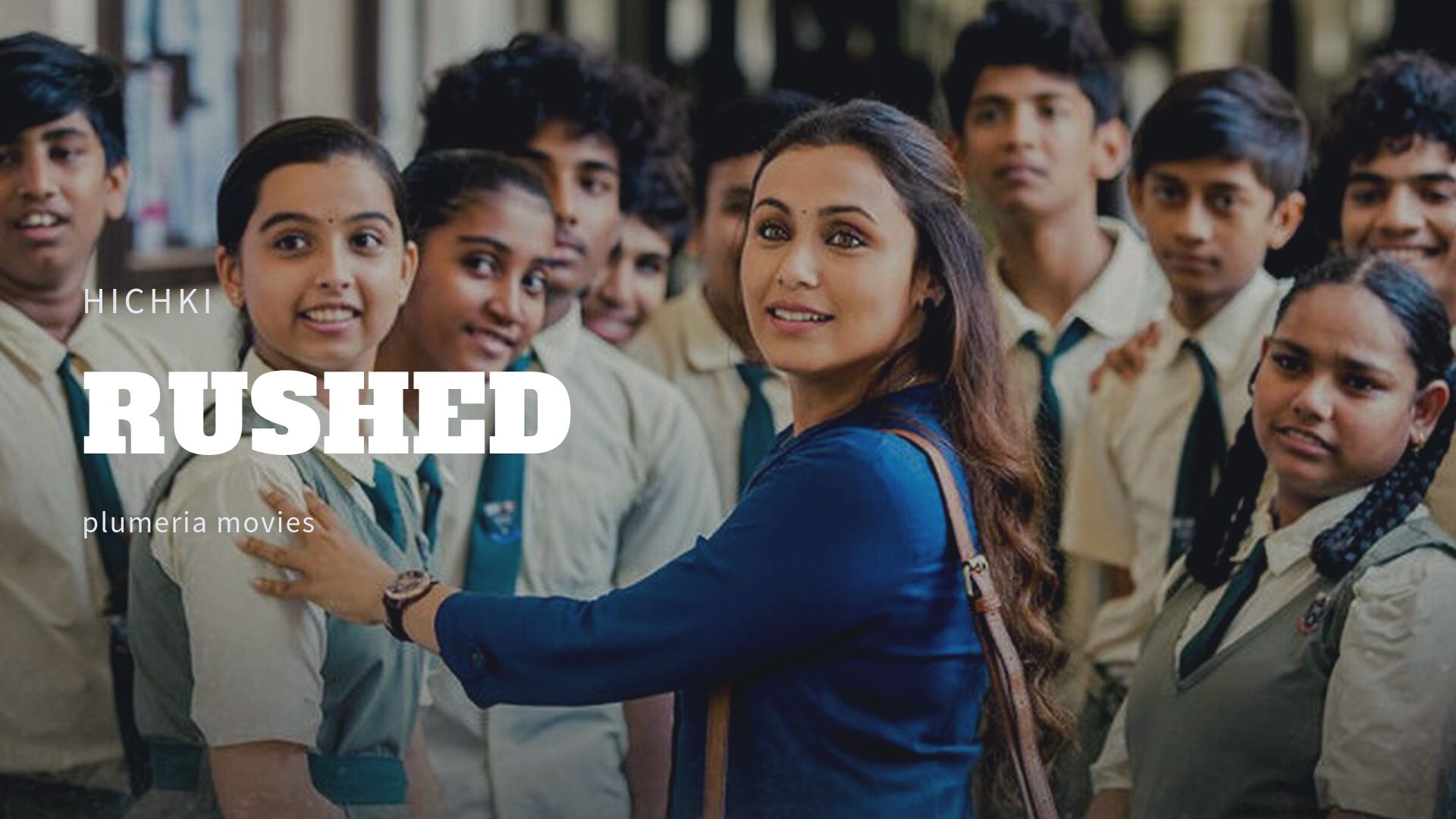 Hichki Hindi Movie (Review): Rushed